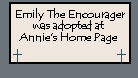 Click here to learn how to adopt "Emily the Encourager" for your web page!